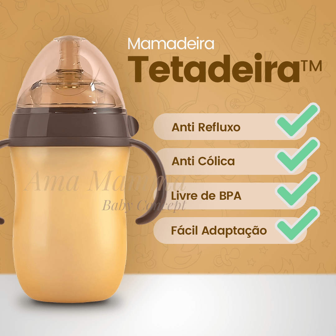 Mamadeira que Imita o Seio Materno • Tetadeira™ (+ Bico extra GRÁTIS) - Ama Mamma